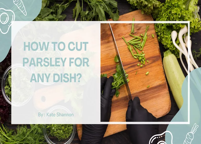 How to Cut Parsley for Any Dish