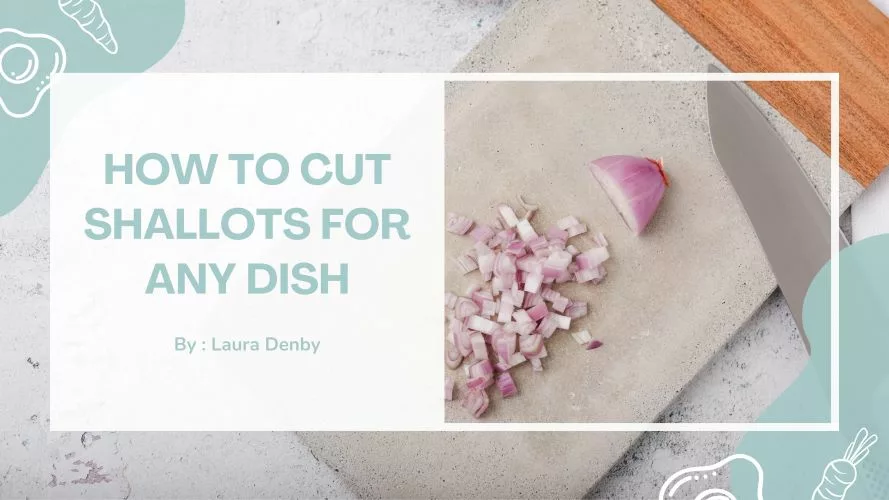 How to Cut Shallots for Any Dish