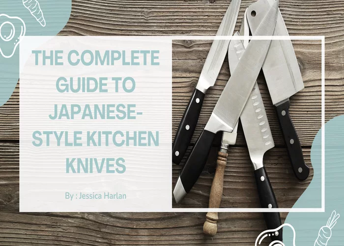 The Complete Guide to Japanese Style Kitchen Knives